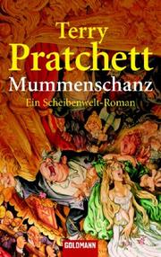Cover of: Mummenschanz. Ein Roman von der bizarren Scheibenwelt. by Terry Pratchett