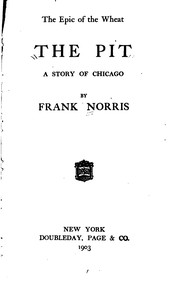 Cover of: The Pit: A Story of Chicago by Frank Norris