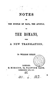 Cover of: Notes on the Epistle of Paul to the Romans, with a new transl by William Kelly