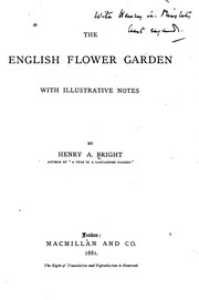 Cover of: The English Flower Garden: With Illustrative Notes by Henry Arthur Bright