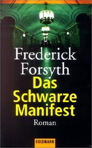 Cover of: Das schwarze Manifest. by Frederick Forsyth