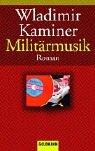 Cover of: Militärmusik. by Wladimir Kaminer