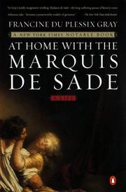 Cover of: At Home with the Marquis de Sade by Francine du Plessix Gray