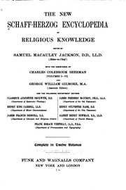 Cover of: The New Schaff-Herzog Encyclopedia of Religious Knowledge: Embracing Biblical, Historical ... by Johann Jakob Herzog, Philip Schaff, Albert Hauck