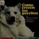 Cover of: Cómo crecen los perritos