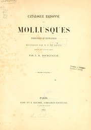 Cover of: Catalogue raisonné des mollusques terrestres et fluviatiles by Jules René Bourguignat