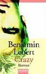 Cover of: Crazy by Benjamin Lebert, Benjamin Lebert