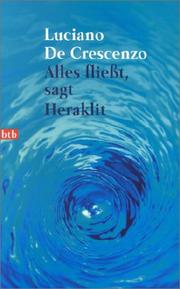 Cover of: Alles fließt, sagt Heraklit. by Luciano De Crescenzo