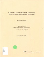 Cover of: Formulation of an actuarial cost model for Federal long-term care programs by ICF Incorporated