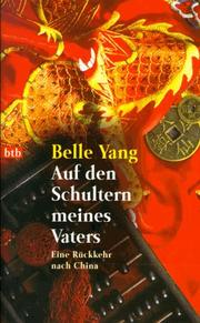 Cover of: Auf den Schultern meines Vaters by Belle Yang
