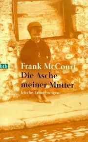 Cover of: Die Asche Meiner Mutter by Frank McCourt