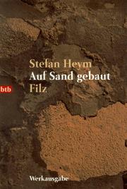 Cover of: Auf Sand gebaut / Filz. by Stefan Heym, Horst Hussel