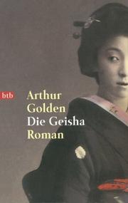 Cover of: Die Geisha by Arthur Golden