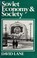 Cover of: Soviet economy and society
