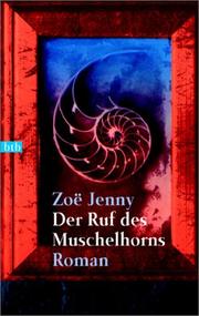 Cover of: Der Ruf DES Muschelhorns by Zoë Jenny