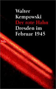 Cover of: Der rote Hahn. Dresden im Februar 1945. by Walter Kempowski