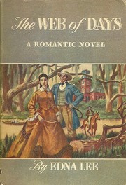 Cover of: The Web of Days: A Romantic Novel
