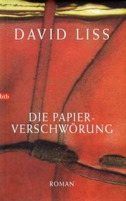 Die Papierverschwörung by David Liss