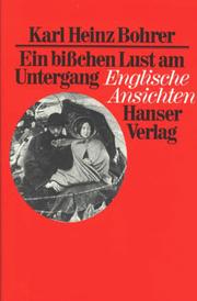 Cover of: Ein bisschen Lust am Untergang: engl. Ansichten