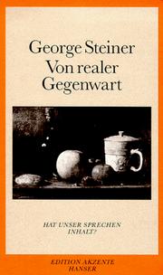 Cover of: Von realer Gegenwart. Hat unser Sprechen Inhalt?