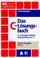 Cover of: Das C - Lösungsbuch zu ' Programmieren in C'. Ansi C. (2. A.).