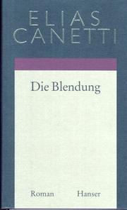 Cover of: Die Blendung. by Elias Canetti