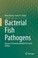 Cover of: Bacterial Fish Pathogens