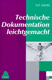 Cover of: Technische Dokumentation leichtgemacht. by Hans Peter Hahn