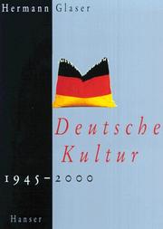Cover of: Deutsche Kultur, 1945-2000 by Hermann Glaser