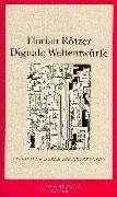 Cover of Digitale Weltentwürfe. Streifzüge durch die Netzkultur