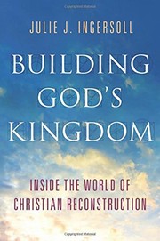 Cover of: Building God's Kingdom by Julie J. Ingersoll