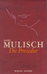 Cover of: Die Prozedur. by Harry Mulisch