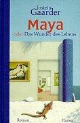 Cover of: Maya oder Das Wunder des Lebens. by Jostein Gaarder