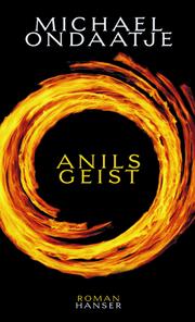 Cover of: Anils Geist. Sonderausgabe. by Michael Ondaatje