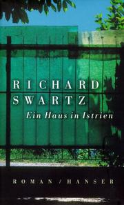 Cover of: Ein Haus in Istrien. by Richard Swartz