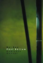 Cover of: Post bellum. by Bei Dao