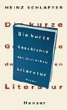 Cover of: Die kurze Geschichte der deutschen Literatur