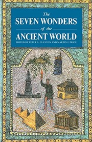 Cover of: The seven wonders of the ancient world by Peter A. Clayton
