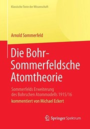 Cover of: Die Bohr-Sommerfeldsche Atomtheorie