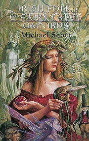 Cover of: Irish Folk and Fairy Tales Omnibus Edition by Michael Scott