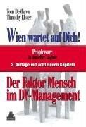 Cover of: Wien wartet auf Dich. Der Faktor Mensch im DV- Management. by Tom DeMarco, Timothy Lister