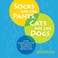 Cover of: Socks Are Like Pants, Cats Are Like Dogs