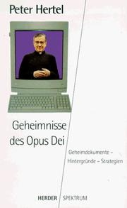 Cover of: Geheimnisse des Opus Dei: Verschlusssachen, Hintergründe, Strategien