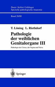 Cover of: Pathologie der weiblichen Genitalorgane III: Pathologie des Uterus, der Vagina und Vulva