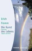 Cover of: Die Kunst des Lebens. Zwischen Haben und Sein. by Erich Fromm, Rainer Funk