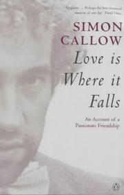 Love is where it falls by Simon Callow