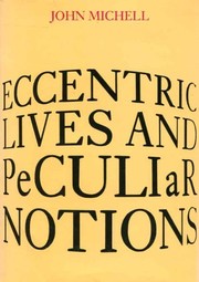 Cover of: Eccentric lives and peculiar notions by John Michell