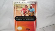 Cover of: Dreams from my father: a story of race and inheritance