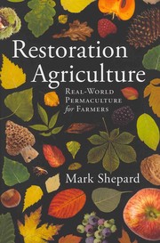 Restoration agriculture by Mark Shepard