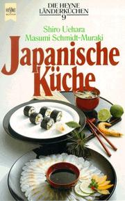 Cover of: Japanische Küche. ( Die Heyne Länderküchen, 9).